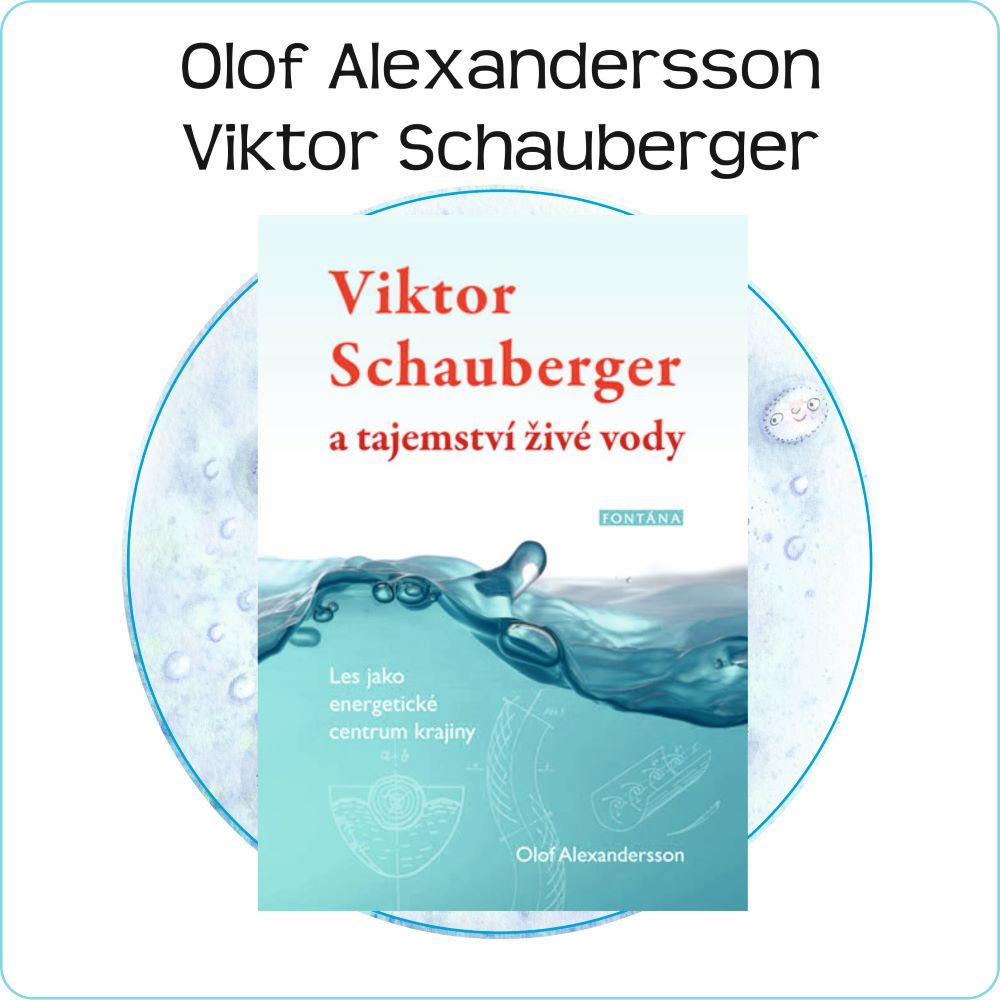 Živá voda - doporučená četba - Schauberger 1000px
